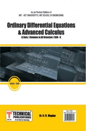 Ordinary Differential Equations And Advanced Calculus For MIT - ADT University’s Course 18 II - COMMON - 18BTMT201(Technical Publications)